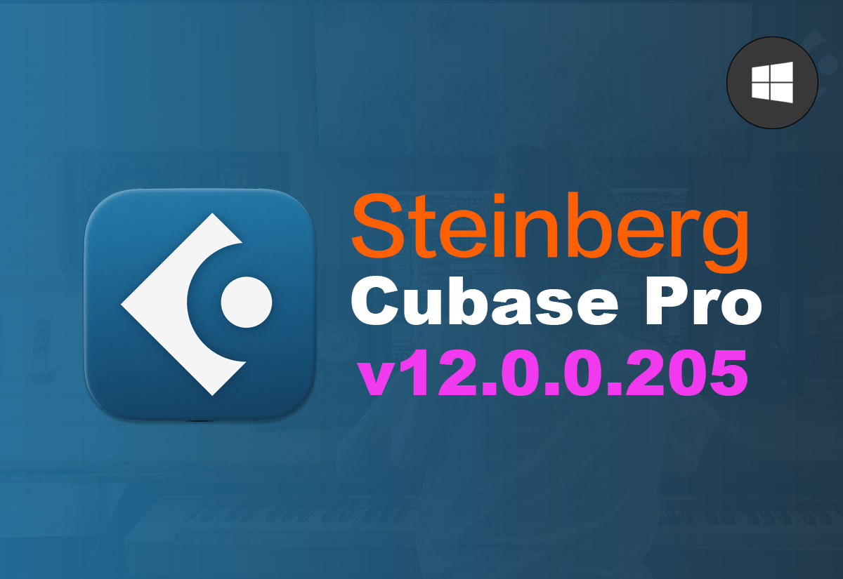 Steinberg Cubase Pro v12.0.0.205 [WiN]